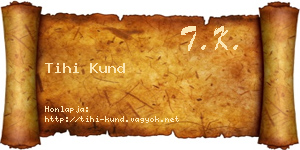 Tihi Kund névjegykártya